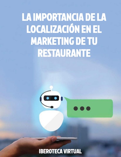 LA IMPORTANCIA DE LA LOCALIZACIÓN EN EL MARKETING DE TU RESTAURANTE