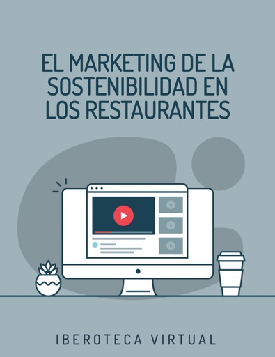 EL MARKETING DE LA SOSTENIBILIDAD EN LOS RESTAURANTES