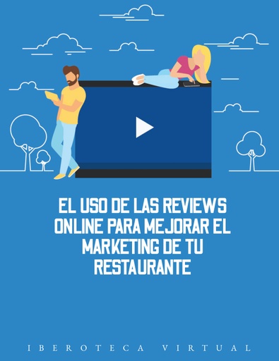 EL USO DE LAS REVIEWS ONLINE PARA MEJORAR EL MARKETING DE TU RESTAURANTE