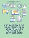 ESTRATEGIAS DE MARKETING PARA ATRAER A MÁS CLIENTES AL RESTAURANTE
