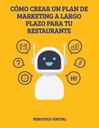 CÓMO CREAR UN PLAN DE MARKETING A LARGO PLAZO PARA TU RESTAURANTE