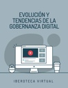 EVOLUCIÓN Y TENDENCIAS DE LA GOBERNANZA DIGITAL