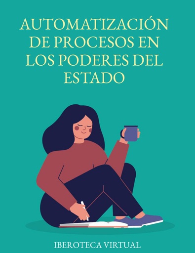 AUTOMATIZACIÓN DE PROCESOS EN LOS PODERES DEL ESTADO