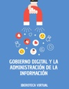 GOBIERNO DIGITAL Y LA ADMINISTRACIÓN DE LA INFORMACIÓN