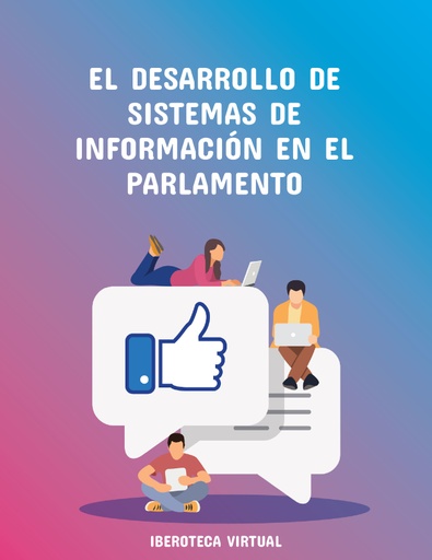 EL DESARROLLO DE SISTEMAS DE INFORMACIÓN EN EL PARLAMENTO