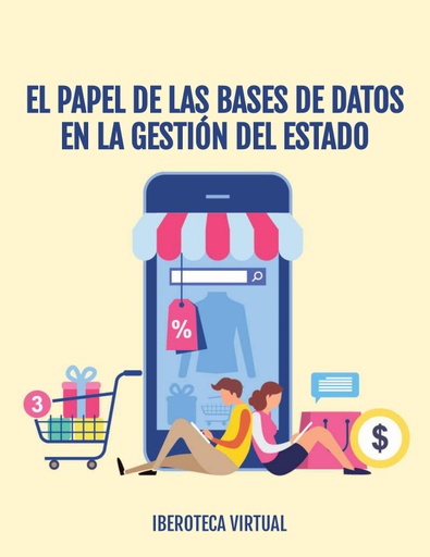 EL PAPEL DE LAS BASES DE DATOS EN LA GESTIÓN DEL ESTADO
