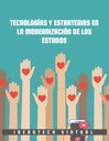 TECNOLOGÍAS Y ESTRATEGIAS EN LA MODERNIZACIÓN DE LOS ESTADOS