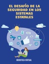 EL DESAFÍO DE LA SEGURIDAD EN LOS SISTEMAS ESTATALES