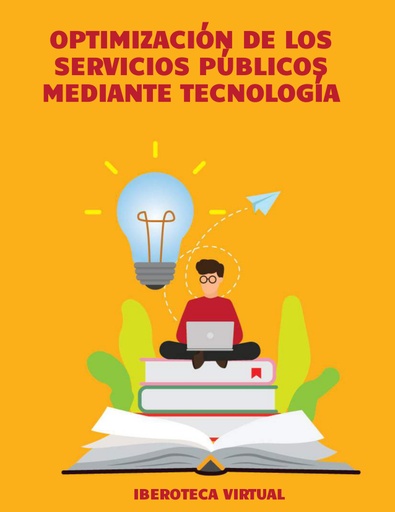 OPTIMIZACIÓN DE LOS SERVICIOS PÚBLICOS MEDIANTE TECNOLOGÍA
