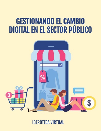 GESTIONANDO EL CAMBIO DIGITAL EN EL SECTOR PÚBLICO
