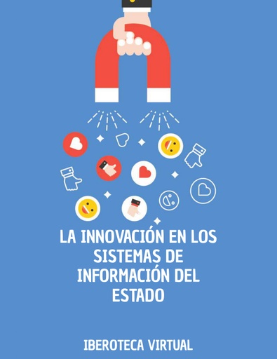LA INNOVACIÓN EN LOS SISTEMAS DE INFORMACIÓN DEL ESTADO