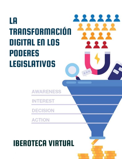LA TRANSFORMACIÓN DIGITAL EN LOS PODERES LEGISLATIVOS