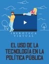 EL USO DE LA TECNOLOGÍA EN LA POLÍTICA PÚBLICA
