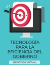 TECNOLOGÍA PARA LA EFICIENCIA DEL GOBIERNO