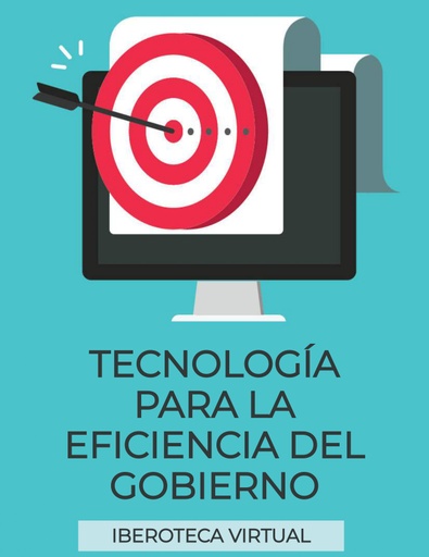 TECNOLOGÍA PARA LA EFICIENCIA DEL GOBIERNO