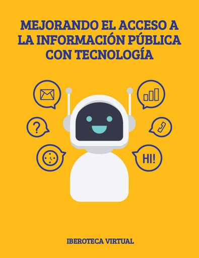 MEJORANDO EL ACCESO A LA INFORMACIÓN PÚBLICA CON TECNOLOGÍA