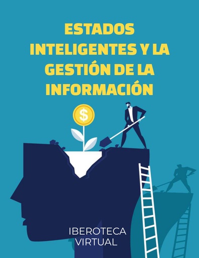 ESTADOS INTELIGENTES Y LA GESTIÓN DE LA INFORMACIÓN