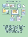 ESTRATEGIAS PARA UN MARKETING FARMACÉUTICO RESPONSABLE