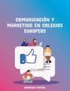 COMUNICACIÓN Y MARKETING EN COLEGIOS EUROPEOS