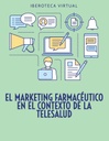 EL MARKETING FARMACÉUTICO EN EL CONTEXTO DE LA TELESALUD