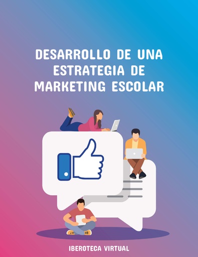 DESARROLLO DE UNA ESTRATEGIA DE MARKETING ESCOLAR
