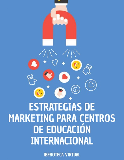 ESTRATEGIAS DE MARKETING PARA CENTROS DE EDUCACIÓN INTERNACIONAL