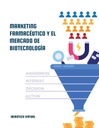 MARKETING FARMACÉUTICO Y EL MERCADO DE BIOTECNOLOGÍA