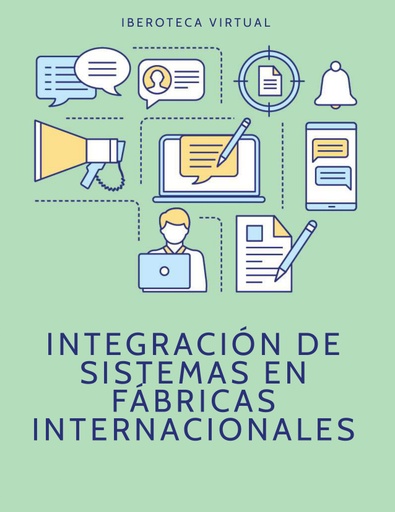 INTEGRACIÓN DE SISTEMAS EN FÁBRICAS INTERNACIONALES