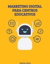 MARKETING DIGITAL PARA CENTROS EDUCATIVOS