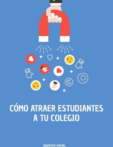 CÓMO ATRAER ESTUDIANTES A TU COLEGIO