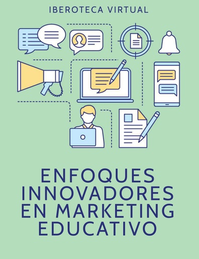 ENFOQUES INNOVADORES EN MARKETING EDUCATIVO