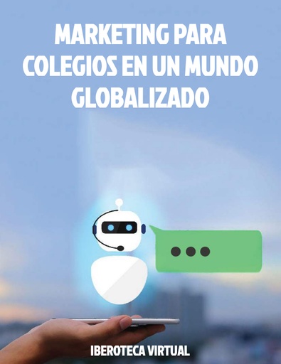 MARKETING PARA COLEGIOS EN UN MUNDO GLOBALIZADO