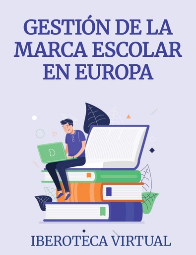 GESTIÓN DE LA MARCA ESCOLAR EN EUROPA