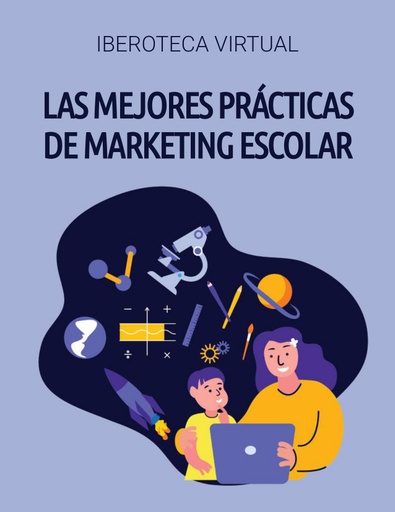 LAS MEJORES PRÁCTICAS DE MARKETING ESCOLAR