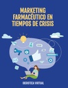 MARKETING FARMACÉUTICO EN TIEMPOS DE CRISIS