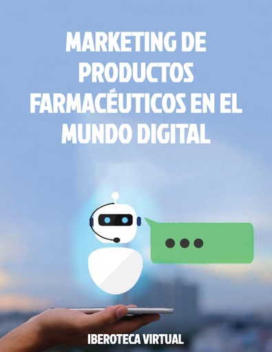 MARKETING DE PRODUCTOS FARMACÉUTICOS EN EL MUNDO DIGITAL