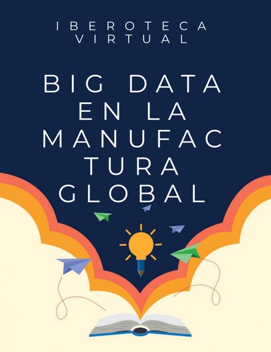 BIG DATA EN LA MANUFACTURA GLOBAL