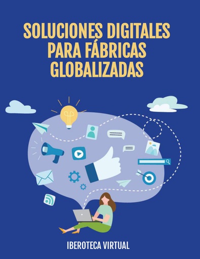 SOLUCIONES DIGITALES PARA FÁBRICAS GLOBALIZADAS