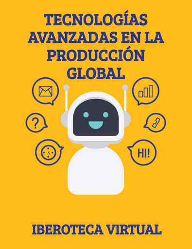 TECNOLOGÍAS AVANZADAS EN LA PRODUCCIÓN GLOBAL