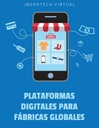 PLATAFORMAS DIGITALES PARA FÁBRICAS GLOBALES