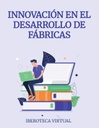 INNOVACIÓN EN EL DESARROLLO DE FÁBRICAS