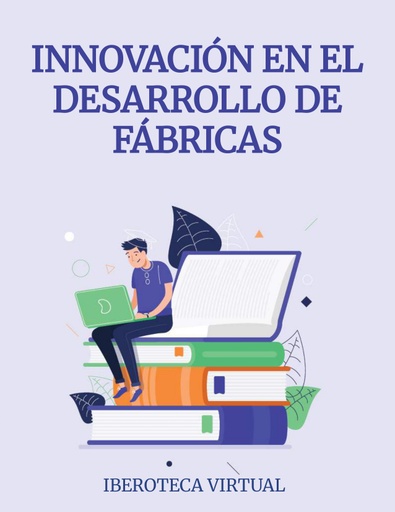INNOVACIÓN EN EL DESARROLLO DE FÁBRICAS