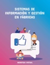 SISTEMAS DE INFORMACIÓN Y GESTIÓN EN FÁBRICAS