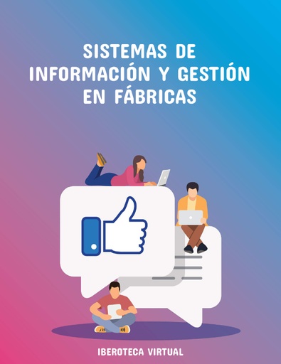 SISTEMAS DE INFORMACIÓN Y GESTIÓN EN FÁBRICAS