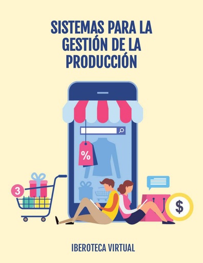 SISTEMAS PARA LA GESTIÓN DE LA PRODUCCIÓN
