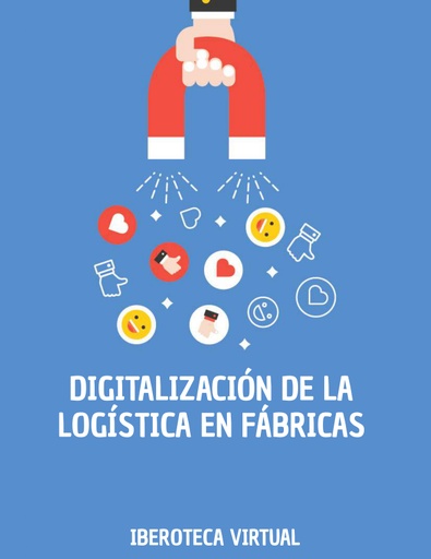 DIGITALIZACIÓN DE LA LOGÍSTICA EN FÁBRICAS