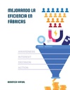 MEJORANDO LA EFICIENCIA EN FÁBRICAS