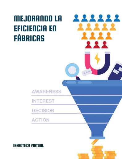 MEJORANDO LA EFICIENCIA EN FÁBRICAS