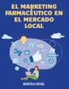 EL MARKETING FARMACÉUTICO EN EL MERCADO LOCAL