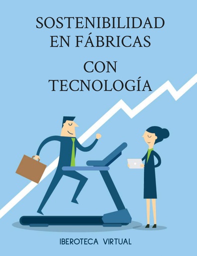 SOSTENIBILIDAD EN FÁBRICAS CON TECNOLOGÍA